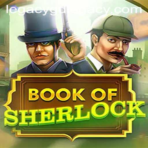 Exploring the Mysteries of 'BookOfSherlock' in the GD LEGACY Universe