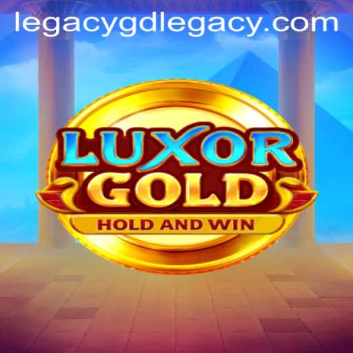 The Enchanting World of LuxorGold: Unveiling GD LEGACY