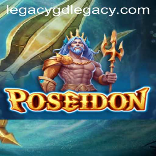 Poseidon: The GD LEGACY Game That Captivates the High Seas