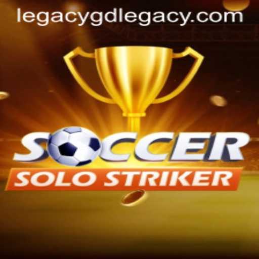 SoccerSoloStriker: Explore the Exciting Realm of GD LEGACY